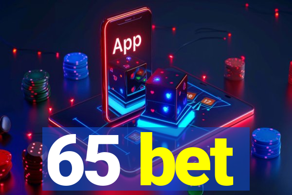 65 bet